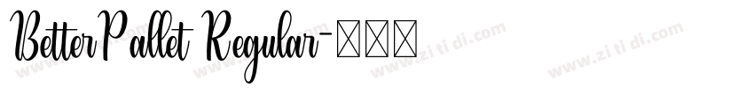 BetterPallet Regular字体转换
